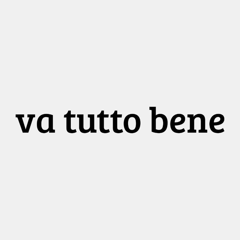 va tutto bene Geschenk