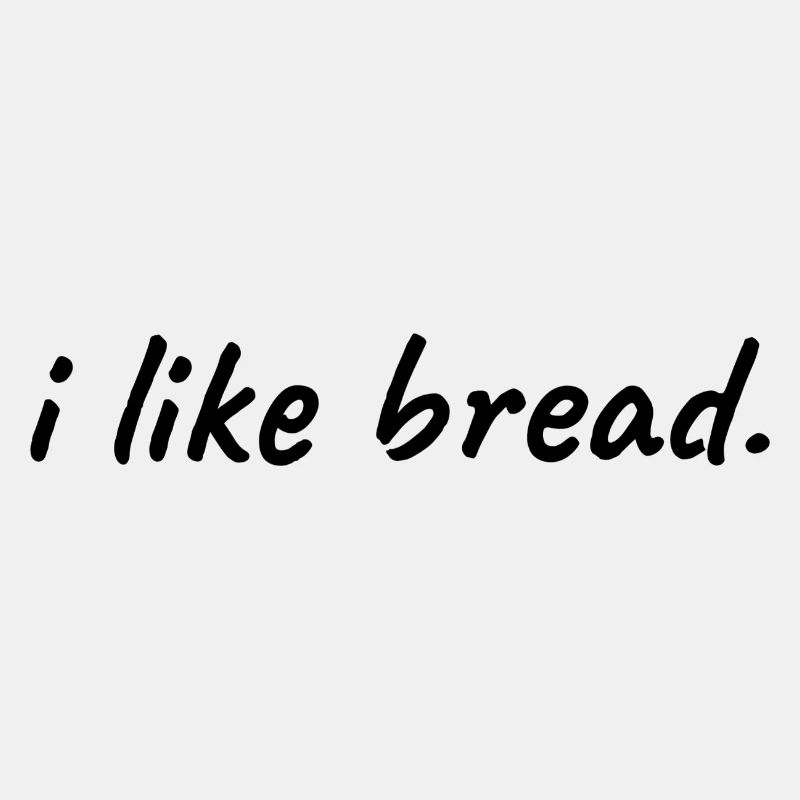 I Like Bread Backen Bäcker Brot Geschenkidee