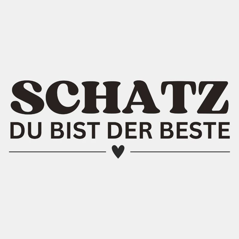 Schatz du bist der Beste