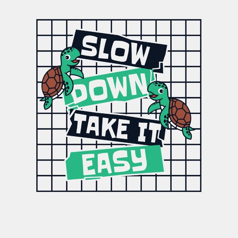 Slow Down Take It Easy Giant Tortoise