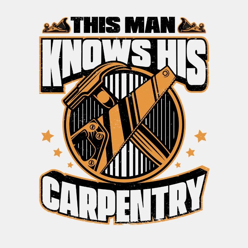 This Man Knows His Carpentry Carpenter Carpenter