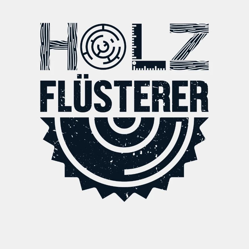 Holzflüsterer Tischler Holztechniker Carpenter
