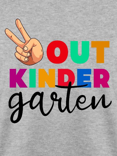 Peace Out Kindergarten