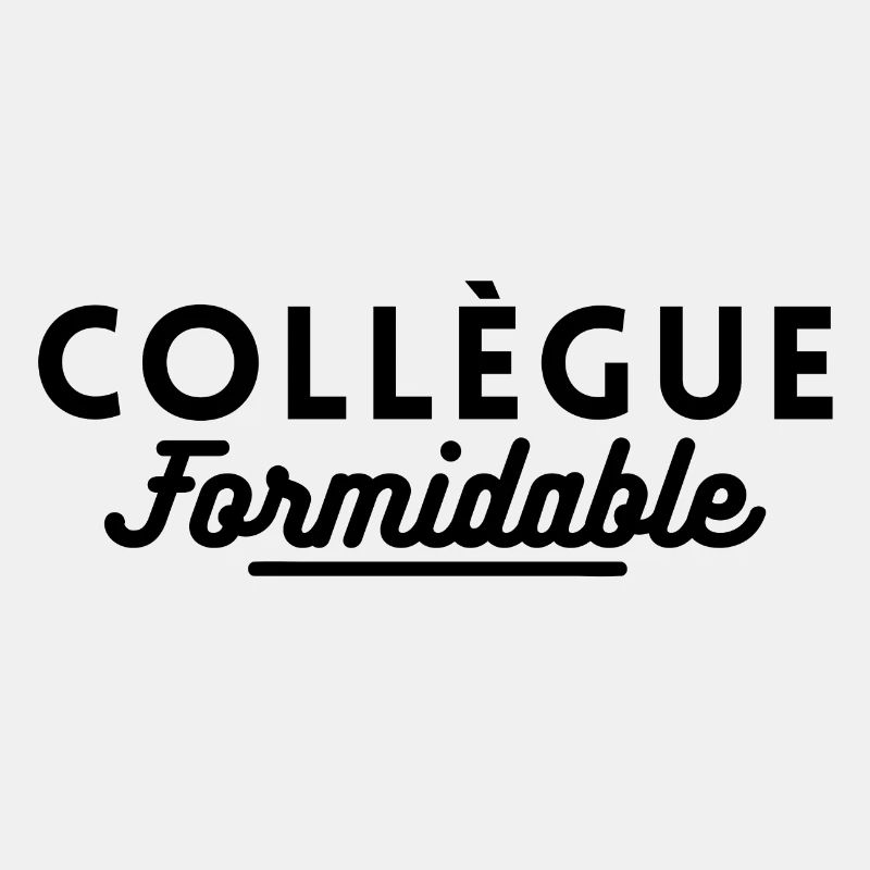 collègue formidable. cadeau pour collègue