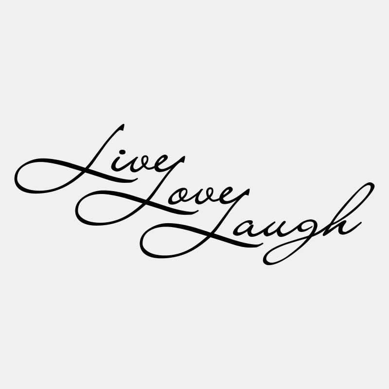 Live Laugh Love