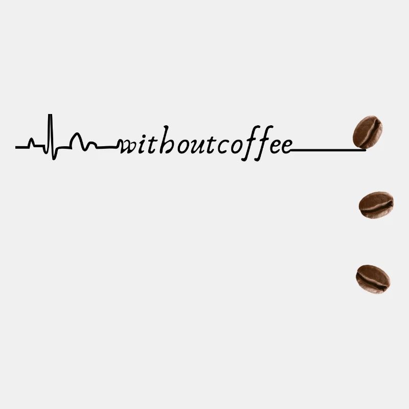 Without Coffee