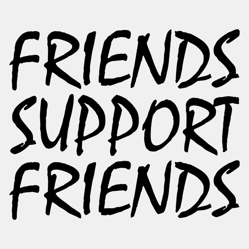 friends supporting friends