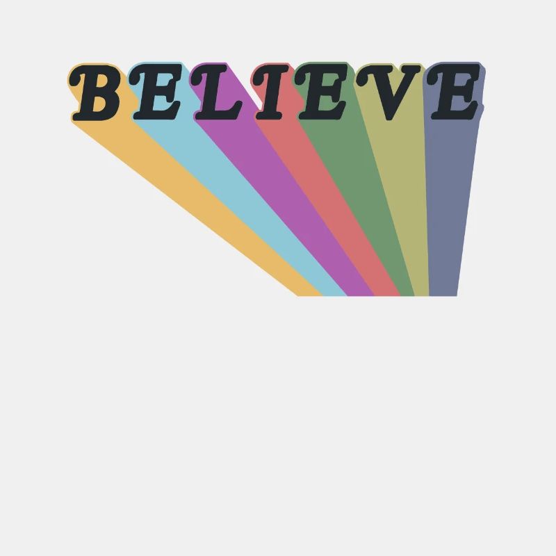 Glaube Believe Glaube an Dich