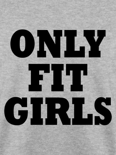 Only fit girls