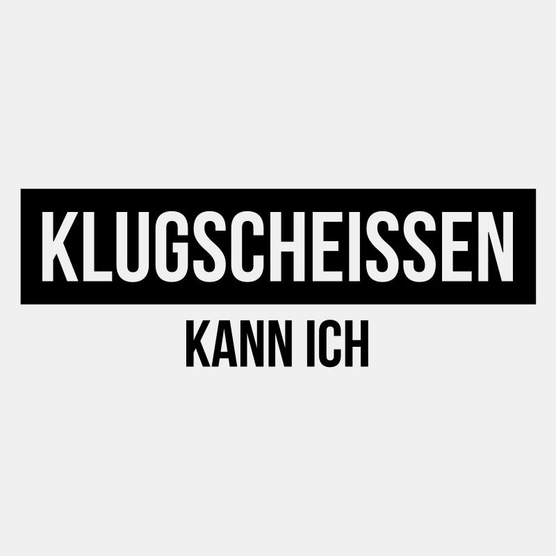 klugscheissen kann ich
