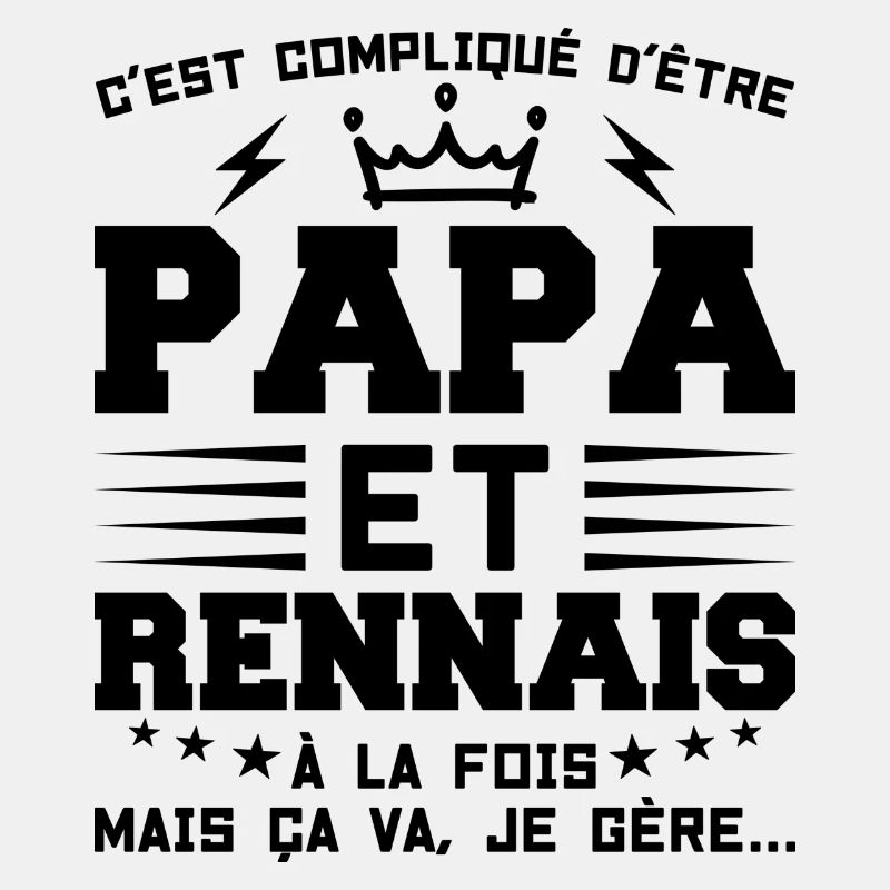 Papa and Rennes Gift Idea Quote