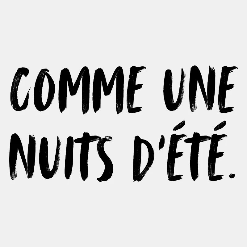 comme une nuit d'été. Like a summer night.