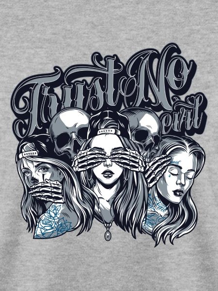 TRUST NO EVIL