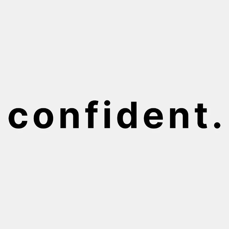 confident.
