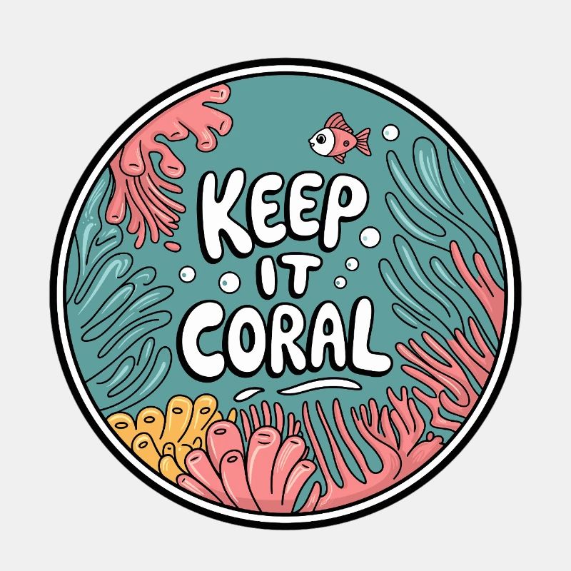 Keep It Coral – Saving Coral Reef, Marine Conservation