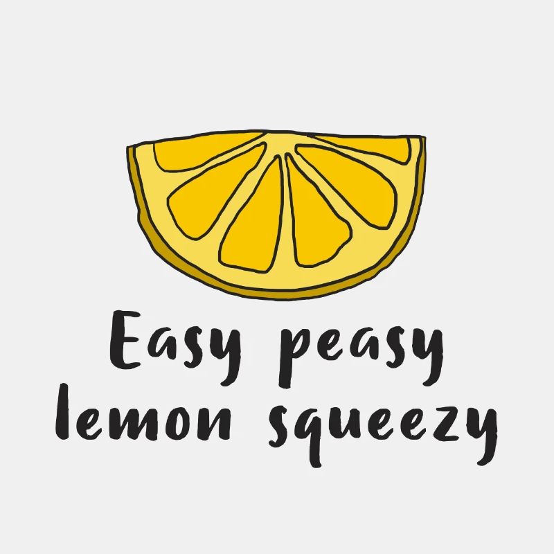 Lemon Zitrone Easy peasy lemon squeezy