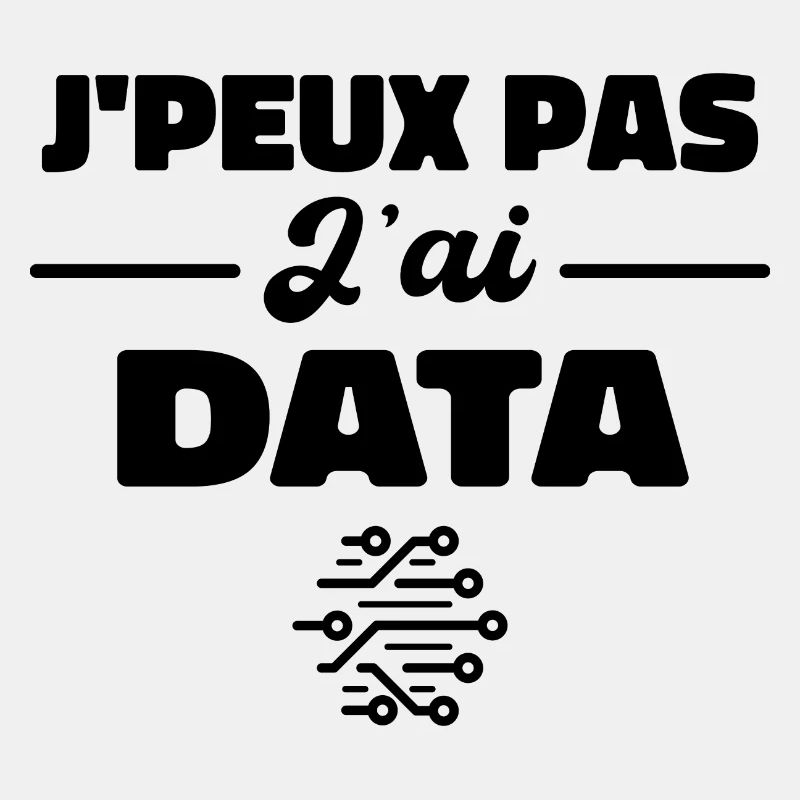 J'Peux Pas J'ai Data Scientist Data Engineer