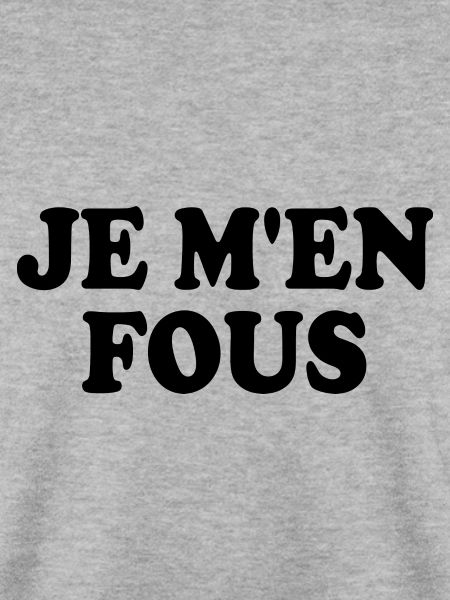 je men fou