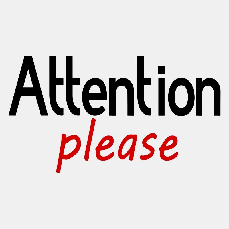 Attention please