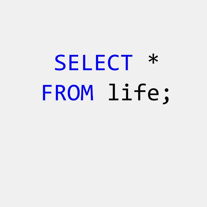 SELECT tout de la vie programmeur SQL Cadeau