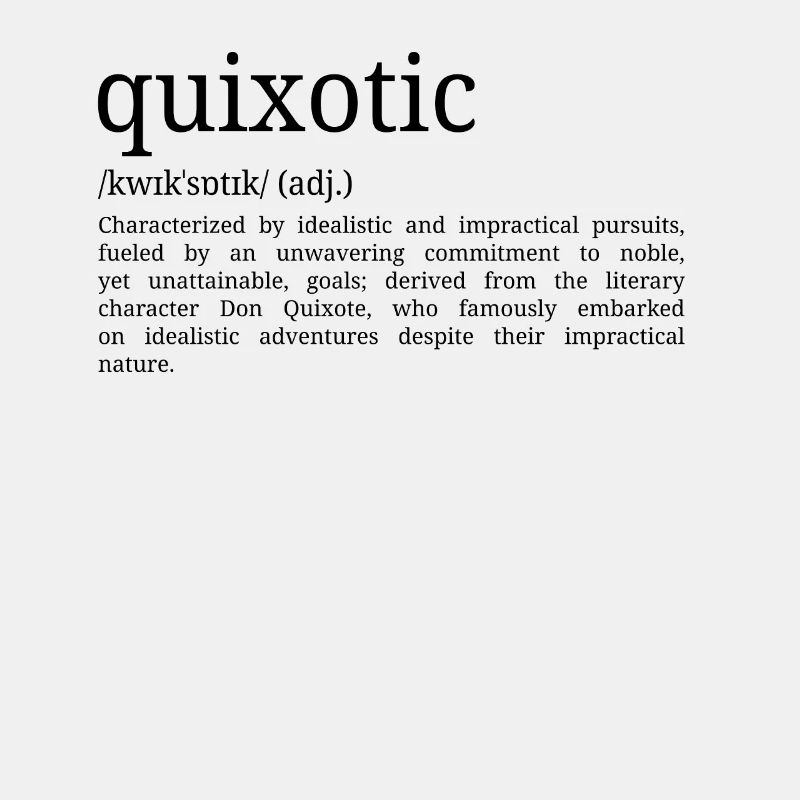 Quixotic - Wörterbuch Definition