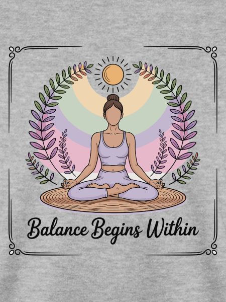 Balance Begins Within - Yoga