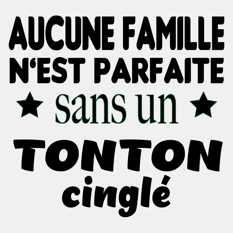 tonton cinglé