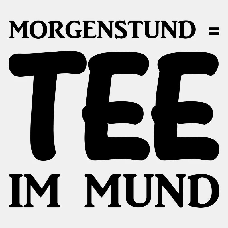 Tee - Spruch - lustig