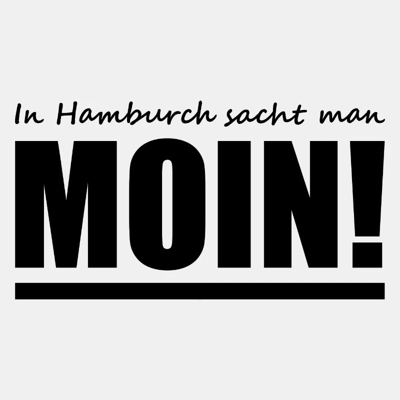 Moin - Hamburch - Sprüche