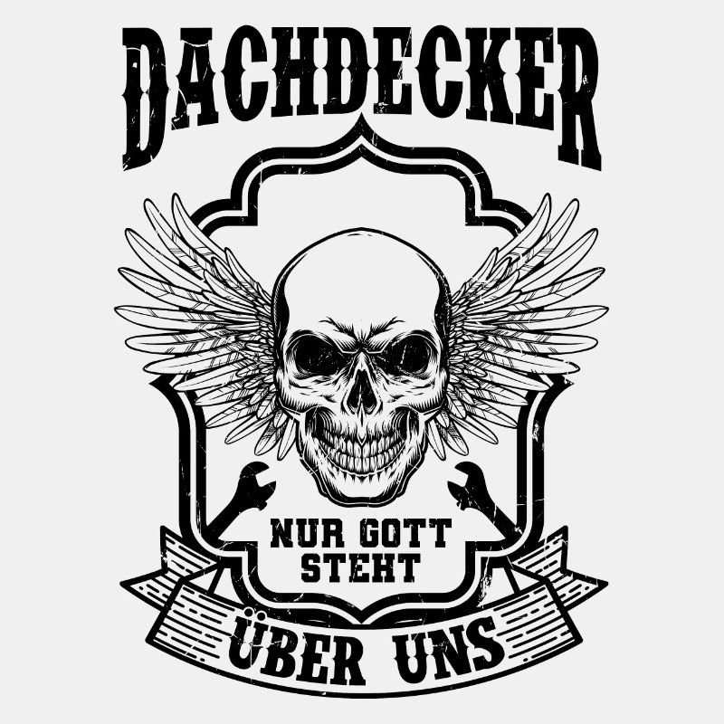 Dachdecker Spruch