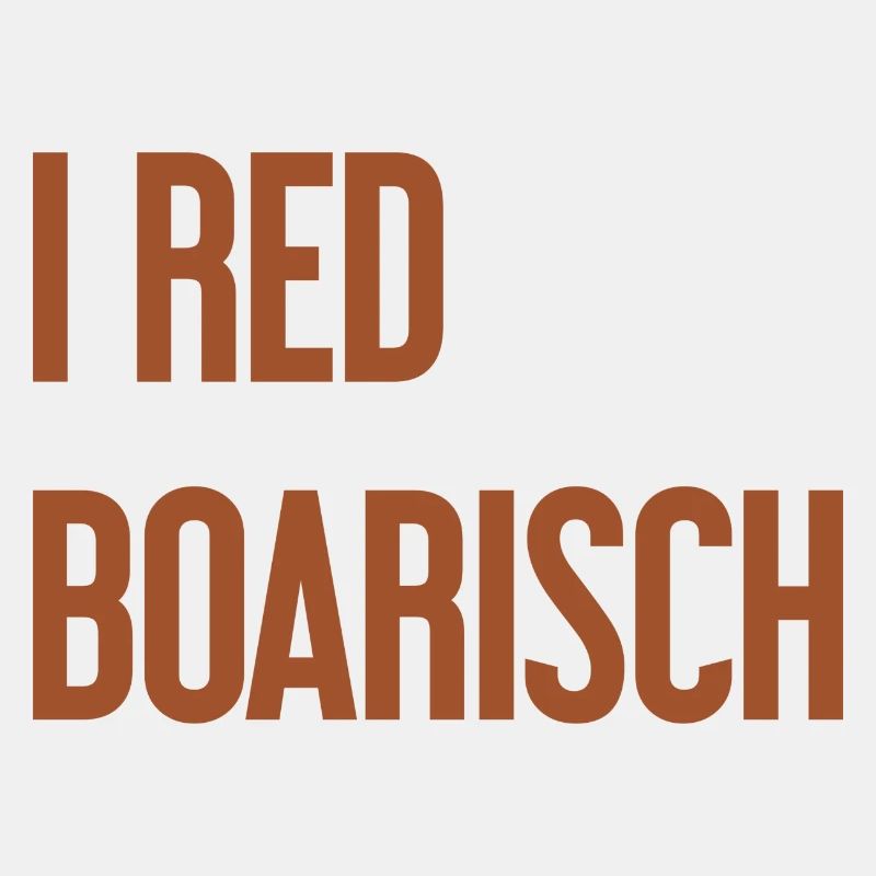I red boarisch