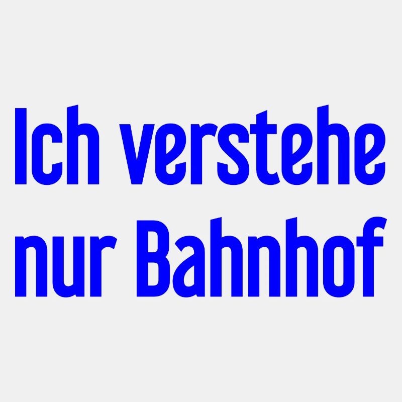 Ich verstehe nur Bahnhof