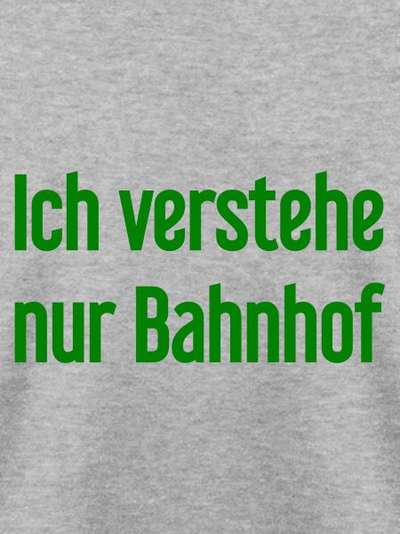 Ich verstehe nur Bahnhof