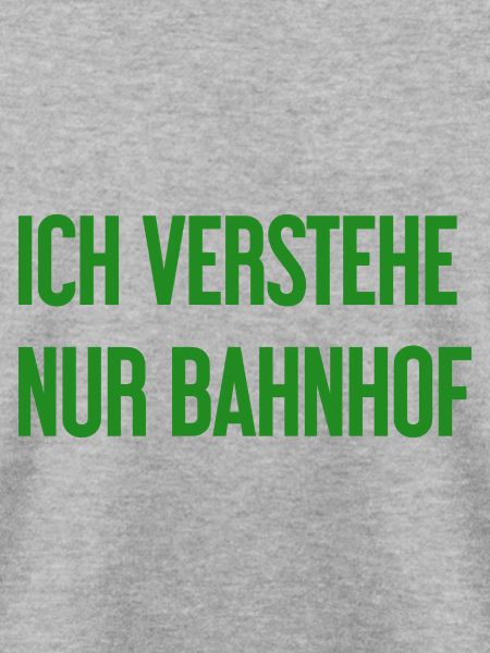Ich verstehe nur Bahnhof