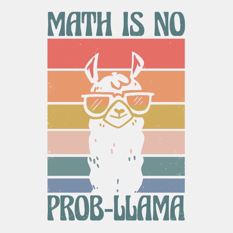 Math Is No Prob-Llama Mathelehrer