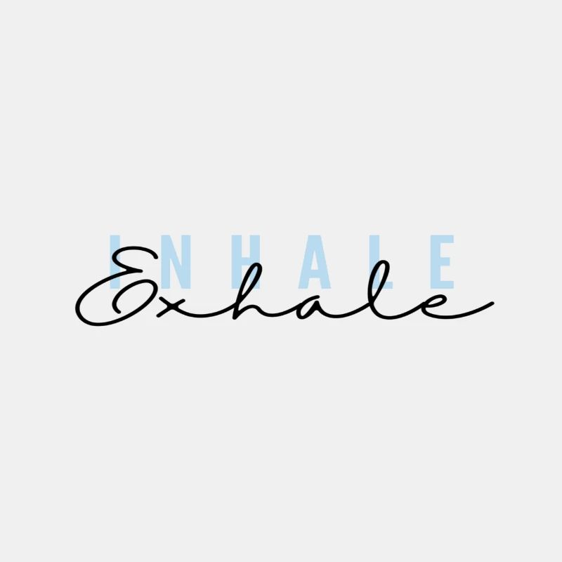 Inhale Exhale