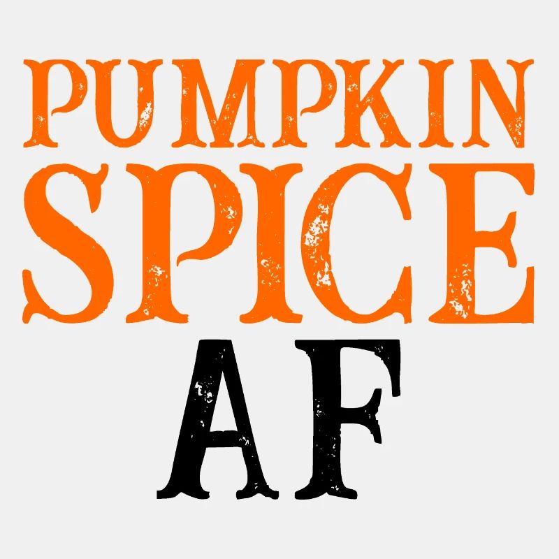 Pumpkin Spice Af