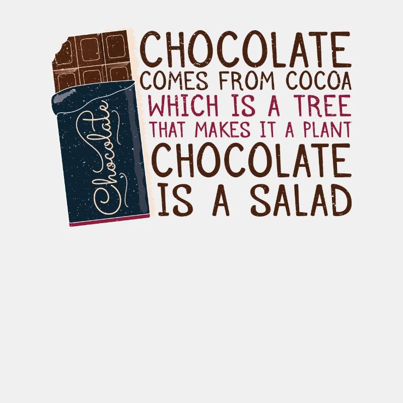 Chocolate is a salad