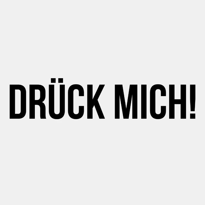 Drück Mich! Shirt