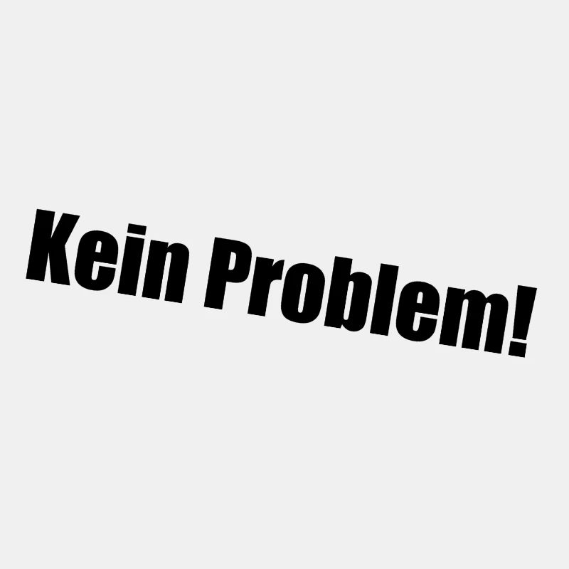 Kein Problem!