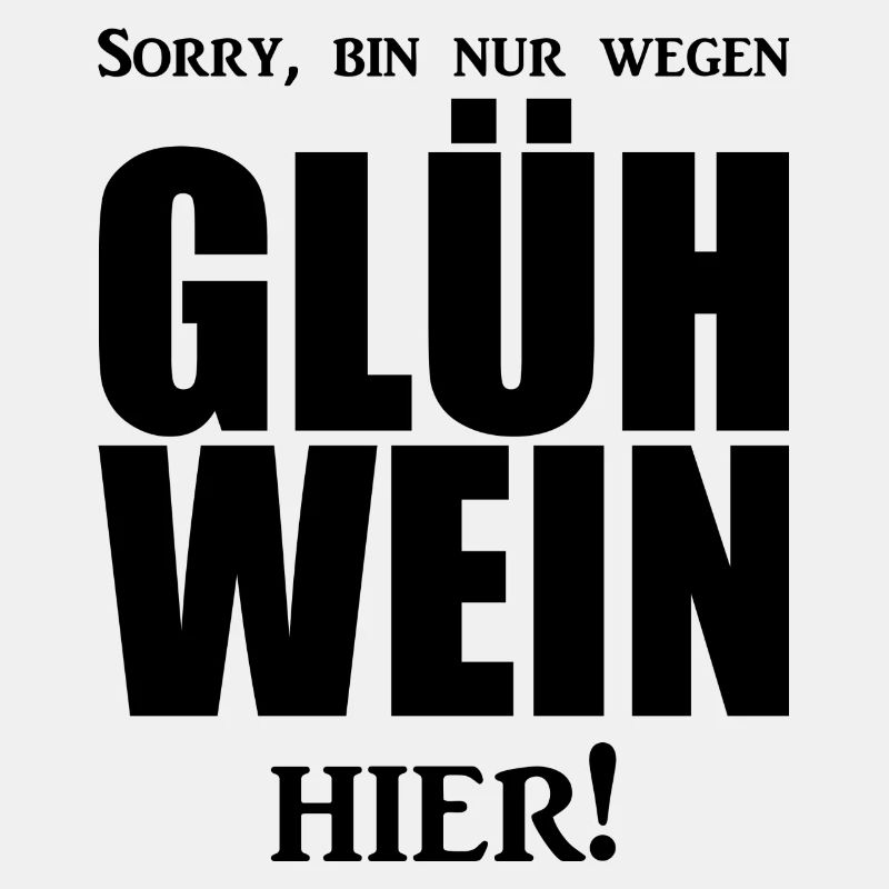 Glühwein - Spruch - Party