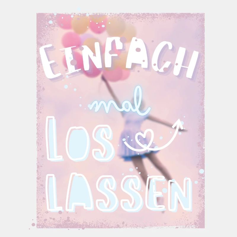 Einfach mal loslassen! Motivationsspruch Neubeginn
