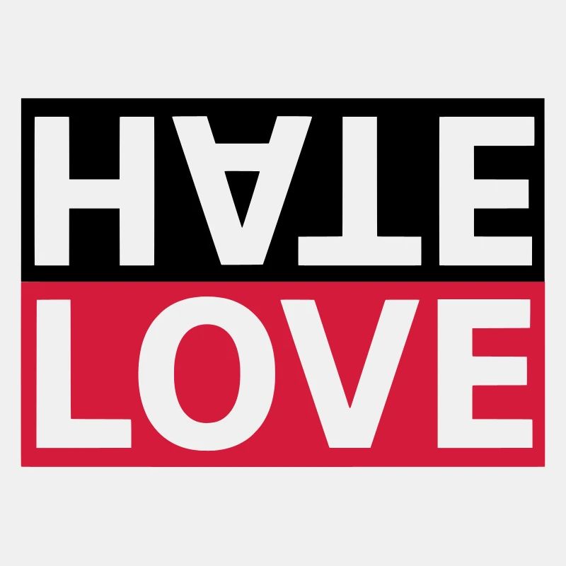 Haine Love Hate Déclaration d'amour