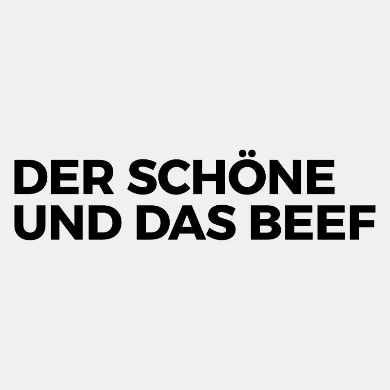 Der Schöne und das Beef