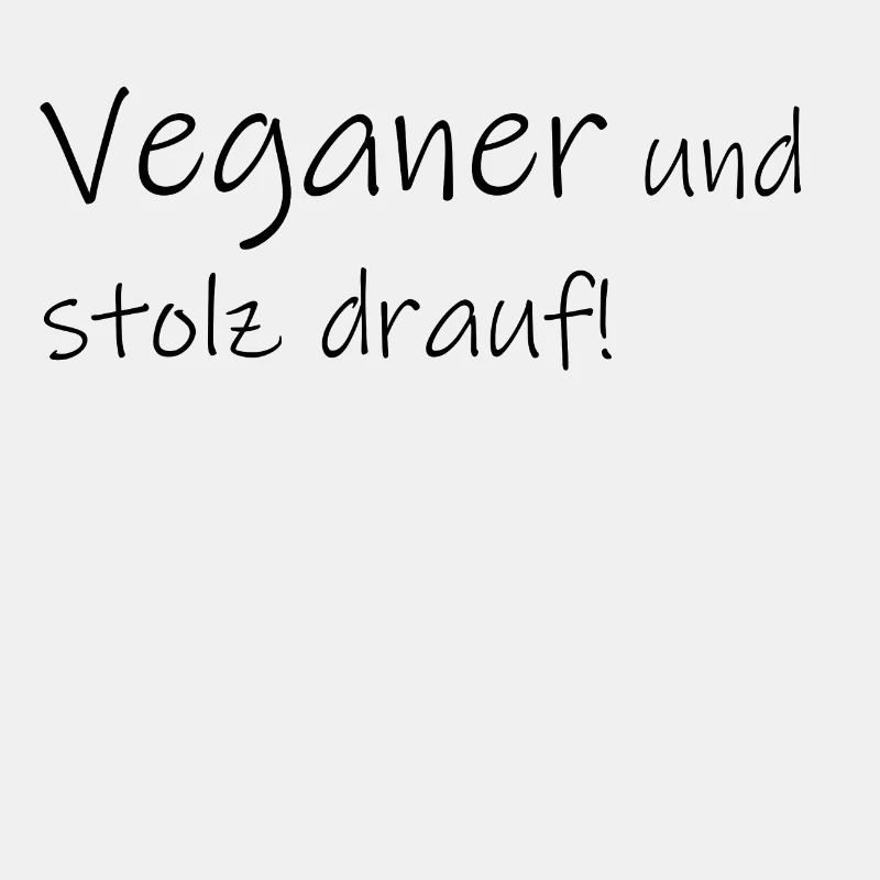 Veganer und stolz drauf