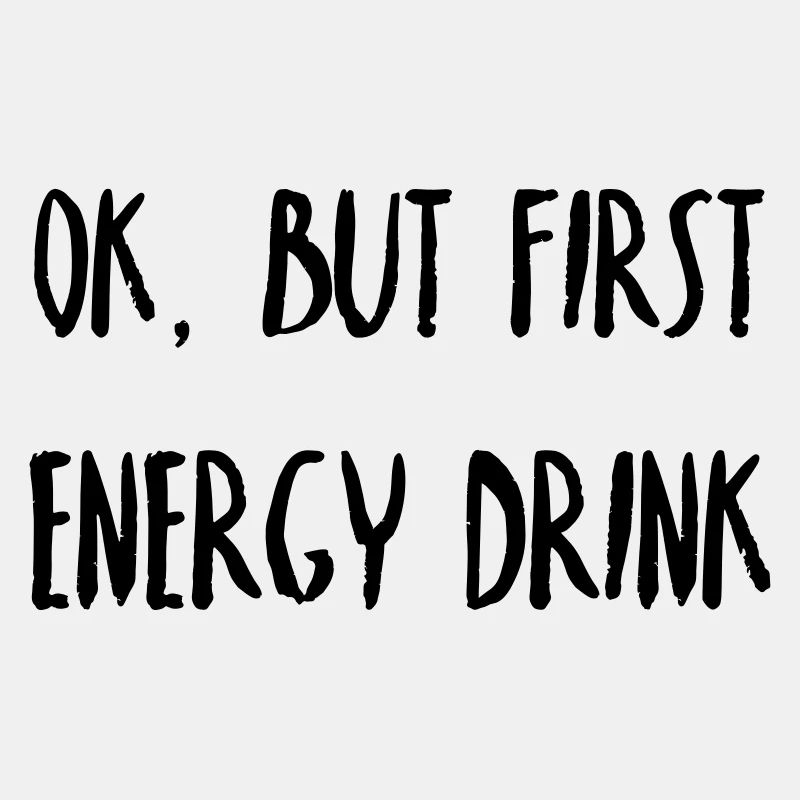 First, Energy Drink