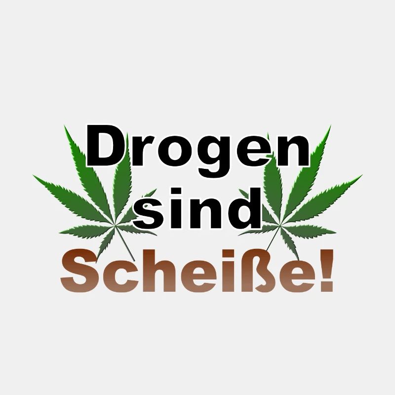 Les drogues sont de la merde, du cannabis, du chanvre, Ganja kiffe