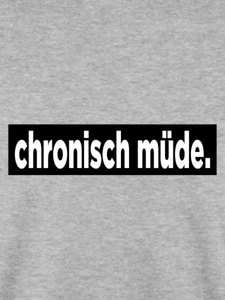 Chronisch Müde.