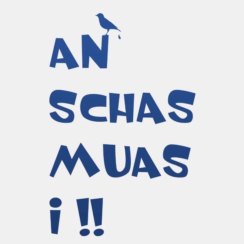 An Schas muas i