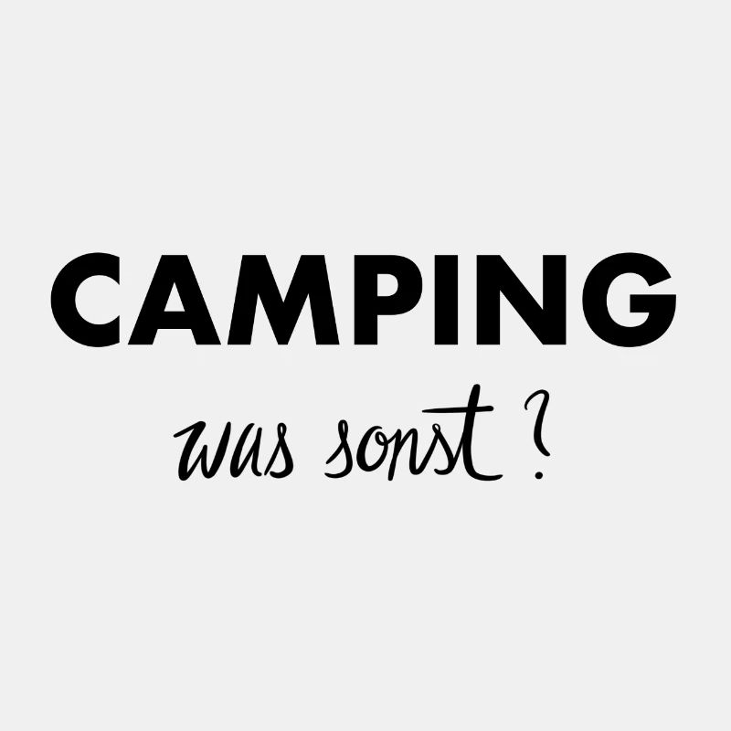 Camping was sonst
